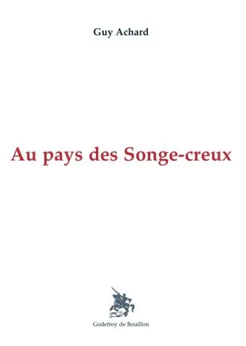 Au pays des Songe-Creux