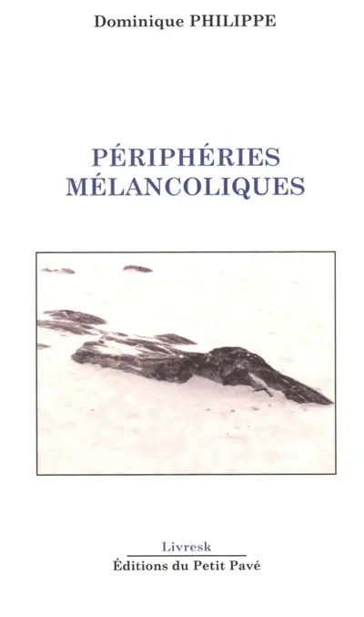 Périphéries mélancoliques