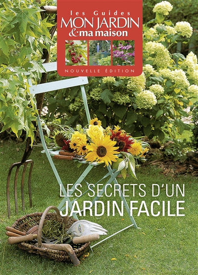 Les secrets d'un jardin facile