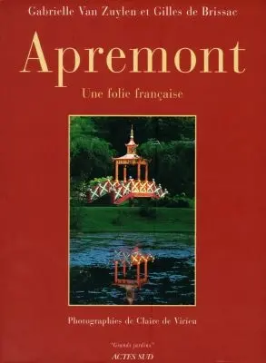 Apremont : une folie française