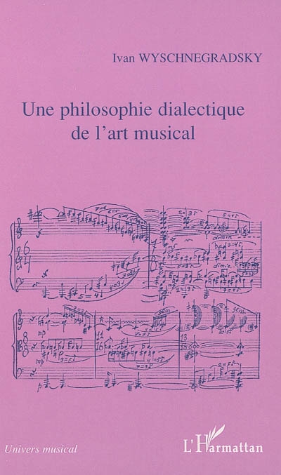 Une philosophie dialectique de l'art musical : la loi de la pansonorité : version de 1936