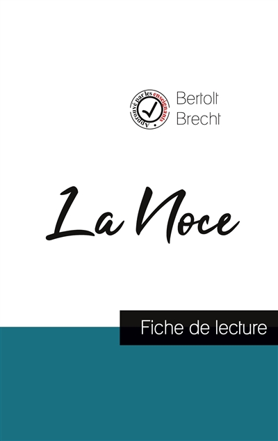 La Noce de Bertolt Brecht (fiche de lecture et analyse complète de l'oeuvre)