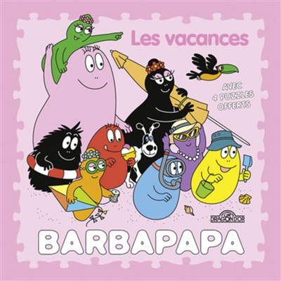 Barbapapa : les vacances : avec 4 puzzles offerts