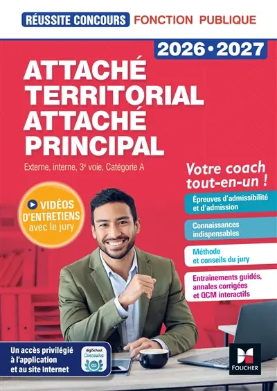 Attaché territorial, attaché principal : concours externe, interne, 3e voie et examens professionnels, catégorie A, votre coach tout-en-un ! : 2026-2027