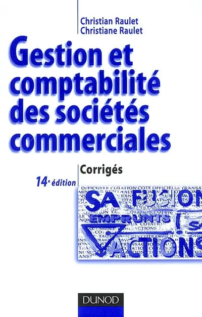 Gestion et comptabilité des sociétés commerciales : corrigés