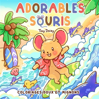 Adorables souris :...