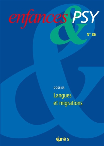 Enfances et psy, n° 86. Langues et migrations