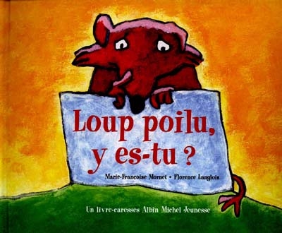 Loup poilu y es-tu ?