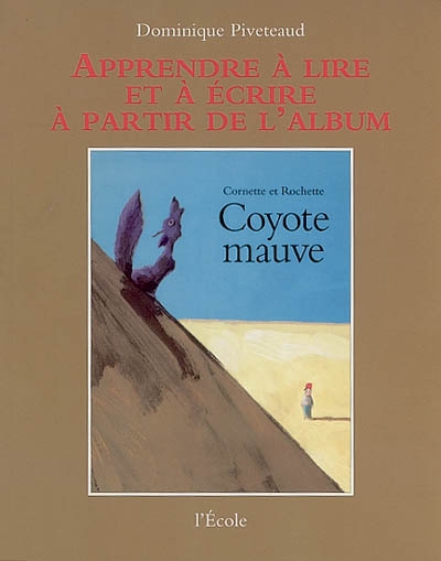 Coyote Mauve de Cornette et Rochette