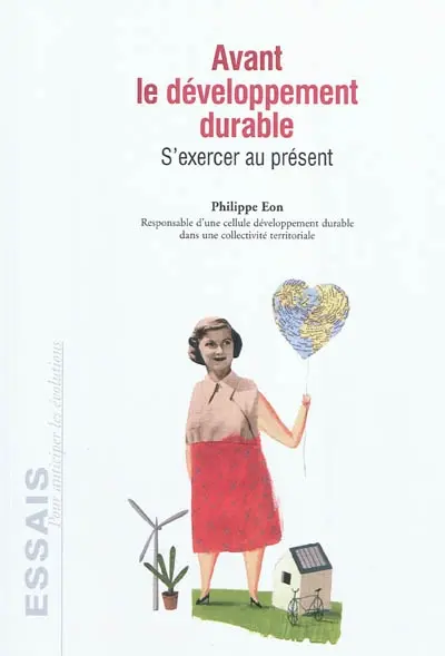 Avant le développement durable : s'exercer au présent