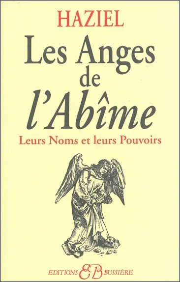 Les anges de l'abîme : leurs noms et leurs pouvoirs