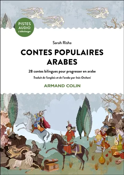 Contes populaires arabes : 28 contes bilingues pour progresser en arabe
