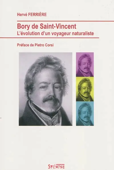 Bory de Saint-Vincent : l'évolution d'un voyageur naturaliste