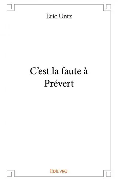 C'est la faute à prévert