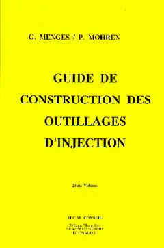 Guide de construction des outillages d'injection
