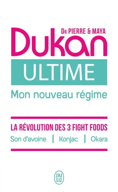 Ultime, mon nouveau régime : la puissance des 3 fight foods : son d'avoine, konjac, okara