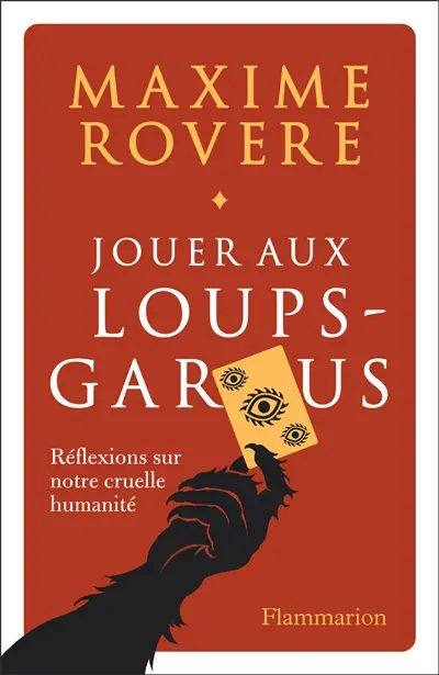 Jouer aux Loups-garous : réflexions sur notre cruelle humanité