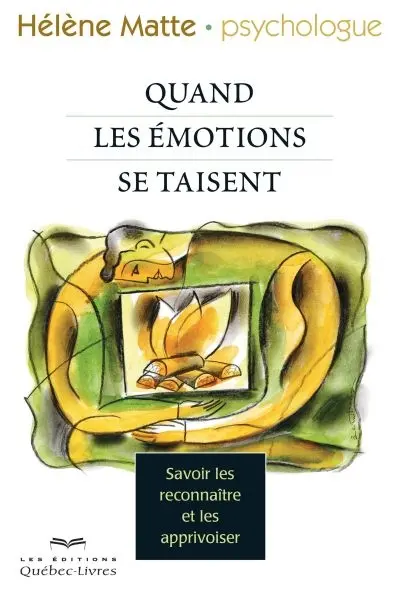 Quand les émotions se taisent : savoir les reconnaître et les apprivoiser