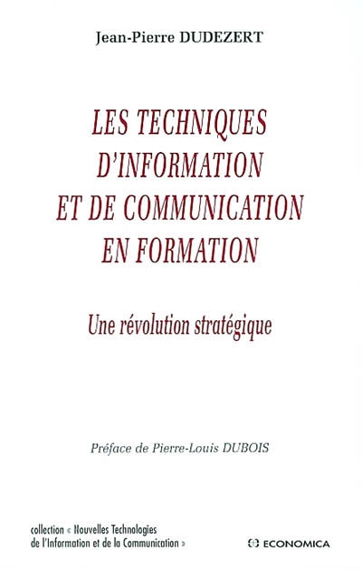 Les techniques d'information et de communication en formation : une révolution stratégique