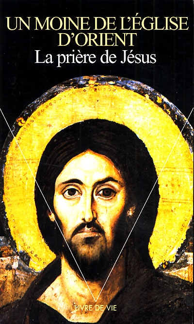 La prière de Jésus : sa genèse, son développement et sa pratique dans la tradition religieuse byzanto-slave