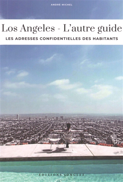 Los Angeles : l'autre guide...