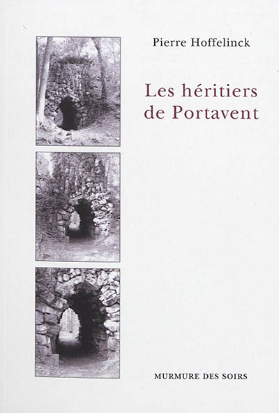 Les héritiers de Portavent