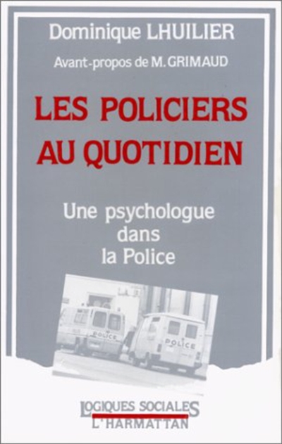 Les Policiers au quotidien : une psychologue dans la police