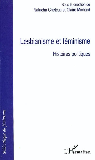 Lesbianisme et féminisme : histoires politiques