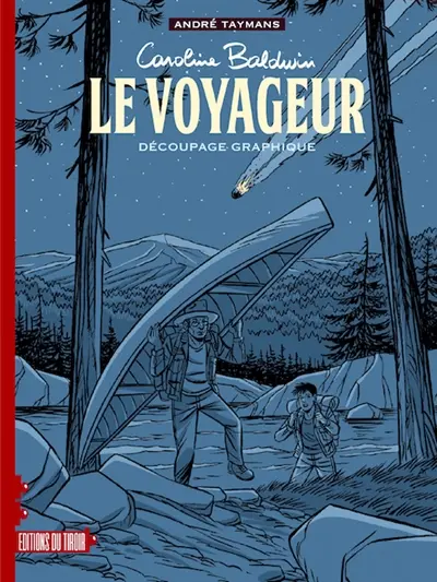 Caroline Baldwin. Vol. 0. Le voyageur : découpage graphique