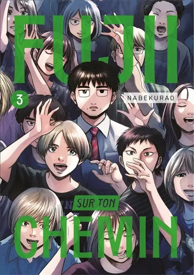 Fujii sur ton chemin. Vol. 3