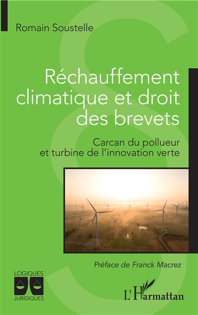 Réchauffement climatique et droit des brevets : carcan du pollueur et turbine de l'innovation verte