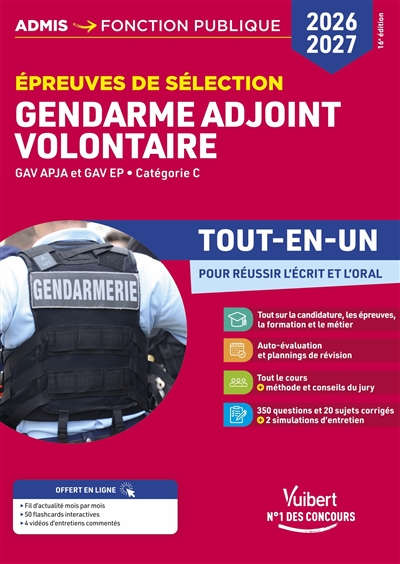 Gendarme adjoint volontaire : épreuves de sélection, GAV APJA et GAV EP, catégorie C : tout-en-un pour réussir écrit et oral, 2026-2027