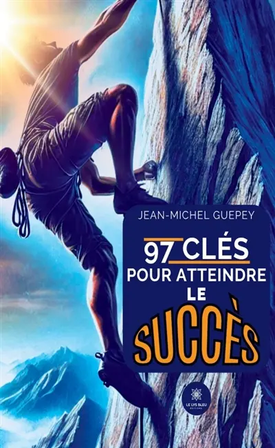 97 clés pour atteindre le succès