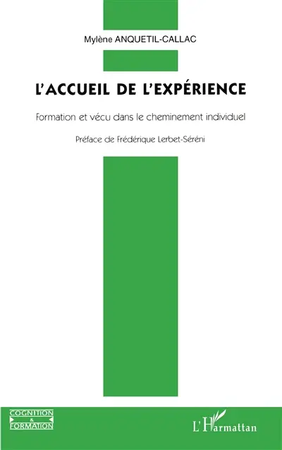 L'accueil de l'expérience : formation et vécu dans le cheminement individuel