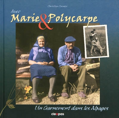 Un garnement dans les alpages : avec Marie et Polycarpe