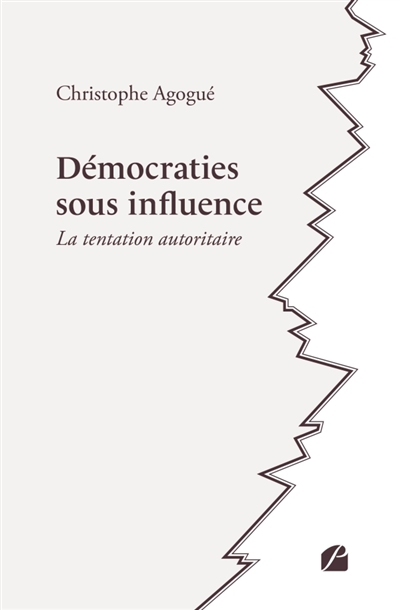 Démocraties sous influence...