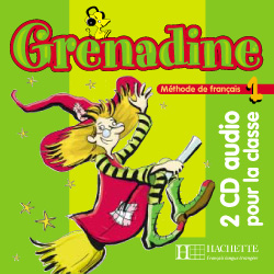 Grenadine, méthode de français pour les enfants niveau 1 : CD audio classe