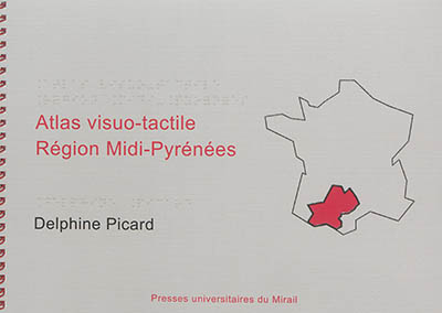 atlas visuo-tactile : région midi-pyrénées