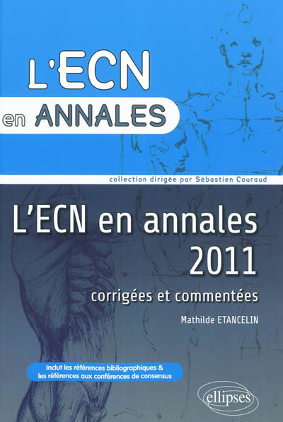 L'ECN en annales 2011 : corrigées et commentées