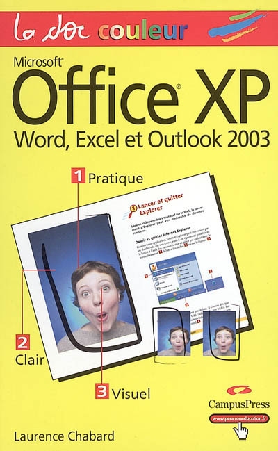 Microsoft Office XP : Word, Excel et Outlook 2003