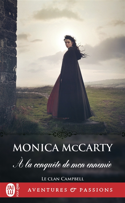 Le clan Campbell. Vol. 1. A...