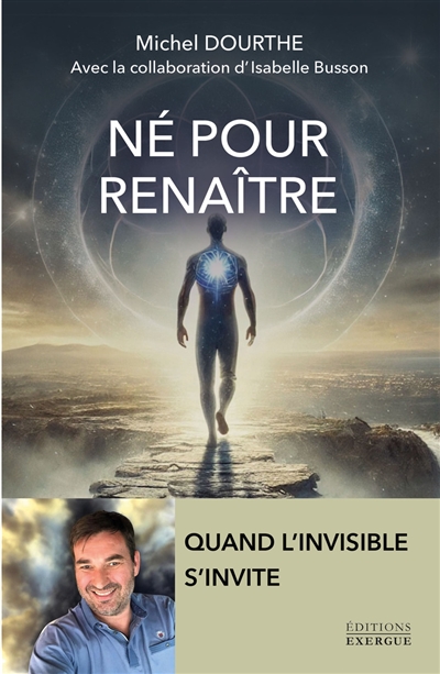 Né pour renaître : quand l'invisible s'invite
