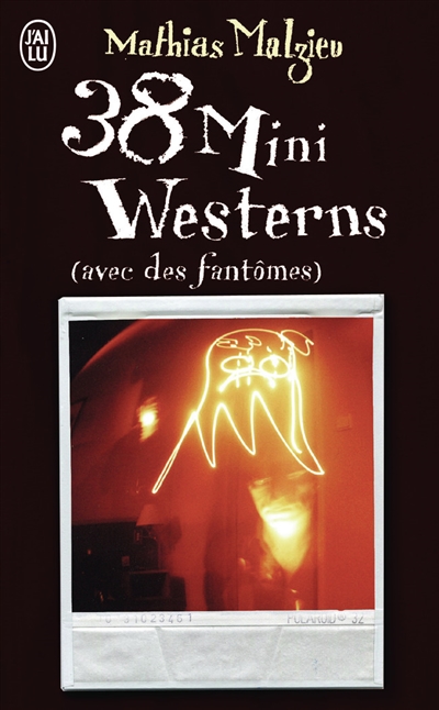 38 mini-westerns : avec des fantômes