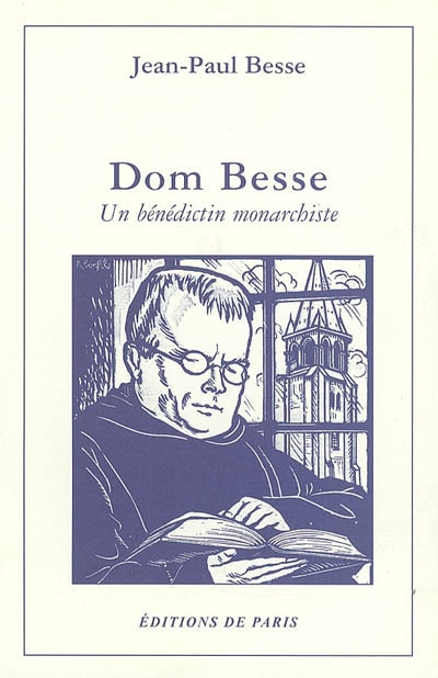 Dom Besse : un bénédictin monarchiste