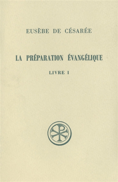 La Préparation évangélique : livre I