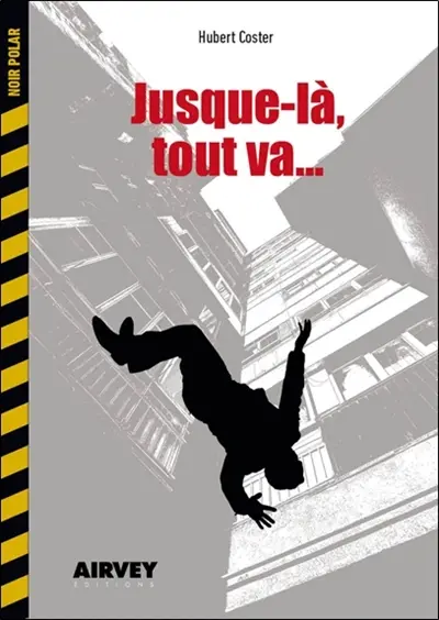 Jusque-là, tout va...