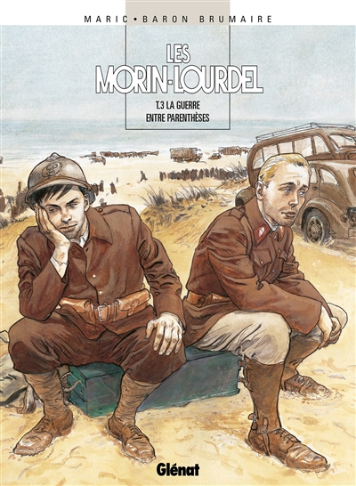Les Morin-Lourdel. Vol. 3. La guerre entre parenthèses