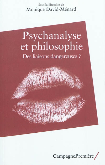 Psychanalyse et philosophie : des liaisons dangereuses ?