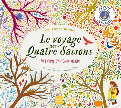 Le voyage des Quatre saisons : au rythme d'Antonio Vivaldi : l'orchestre à histoires