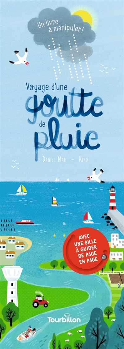 Voyage d'une goutte de pluie : un livre à manipuler !